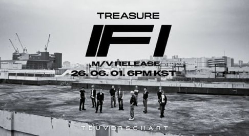 TREASURE Nyemplungkan 'IF I' Trailer, 11 Juta Views Sebelum Comeback!